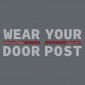 Wear Your Door Post | ReformedTees™